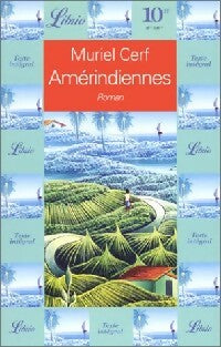 Amérindiennes - Muriel Cerf -  Librio - Livre