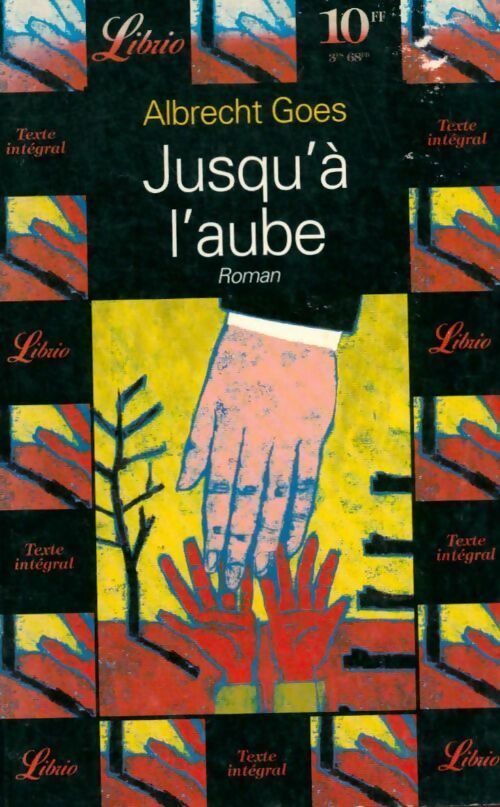 Livrenpoche : Jusqu'à l'aube - Albrecht Goes - Livre
