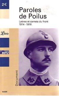 Livrenpoche : Paroles de poilus. Anthologie. Lettres du front 1914-1918 - Collectif - Livre