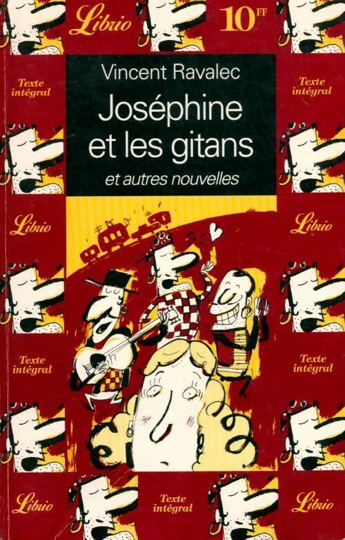 Joséphine et les gitans - Vincent Ravalec -  Librio - Livre