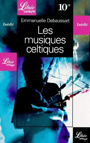 Livrenpoche : Les musiques celtiques - Emmanuelle Debaussart - Livre