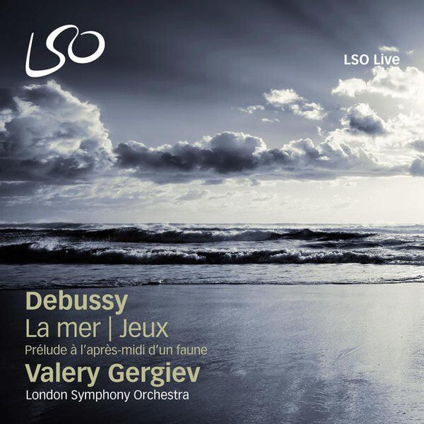 Debussy*, Valery Gergiev, London Symphony Orchestra - Prélude à L'après-midi D'un Faune / La Mer / Jeux - Debussy, London Symphony Orchestra, Valery Gergiev - CD