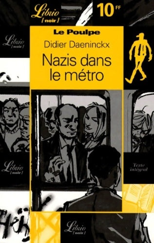 Livrenpoche : Nazis dans le métro - Didier Daeninckx - Livre
