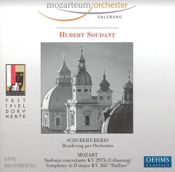 Schubert* / Berio*, Mozart* - Mozarteum Orchester Salzburg*, Hubert Soudant - Rendering Per Orchestra / Sinfonia Concertante KV 297b (Urfassung) / Symphony In D Major KV 385 ?Haffner? - Mozart, Schubert, Berio - CD