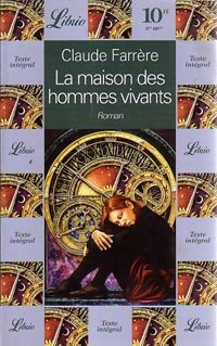 La maison des hommes vivants - Claude Farrère -  Librio - Livre