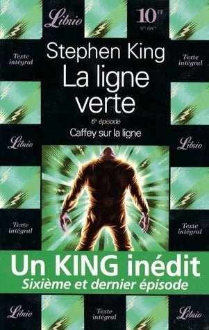 La ligne verte Tome VI : Caffey sur la ligne - Stephen King -  Librio - Livre