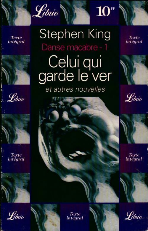 Livrenpoche : Danse macabre Tome I : Celui qui garde le ver et autres nouvelles - Stephen King - Livre