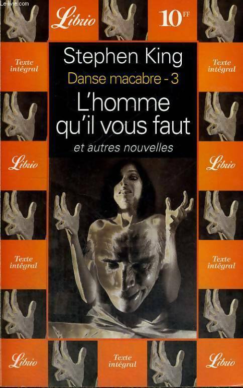 Livrenpoche : Danse macabre Tome III :  L'homme qu'il vous faut - Stephen King - Livre