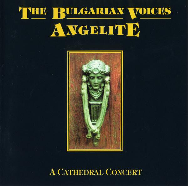 Livrenpoche : The Bulgarian Voices Angelite - A Cathedral Concert - The Bulgarian Voices Angelite - CD