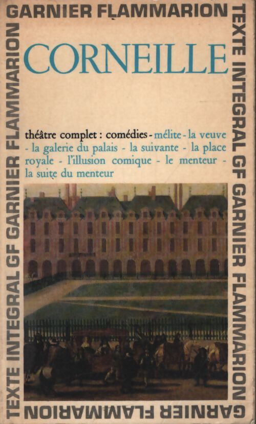 Théâtre Complet Tome I : Mélite / La veuve / La galerie du palais / etc... - Pierre Corneille - Livre