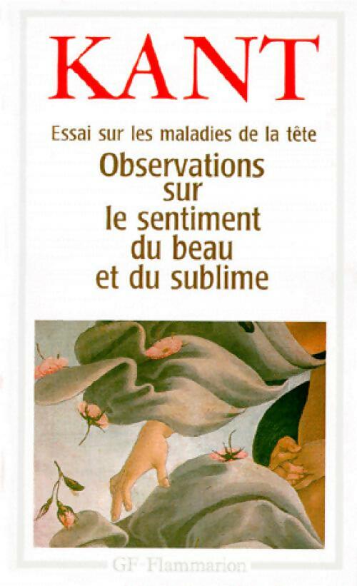 Livrenpoche : Observations sur le sentiment du Beau et du Sublime / Essai sur les maladies de la tête - Emmanuel Kant - Livre