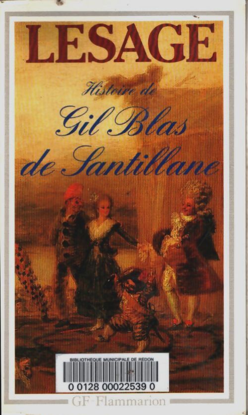 Histoire de Gil Blas de Santillane - Alain-René Le Sage - Livre