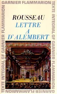 Livrenpoche : Lettre à Mr D'Alembert sur les spectacles - Jean-Jacques Rousseau - Livre
