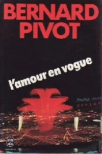 Livrenpoche : L'amour en vogue - Bernard Pivot - Livre