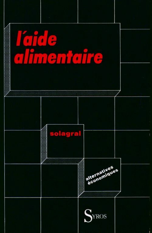 Livrenpoche : L'aide alimentaire - Solagral Association - Livre