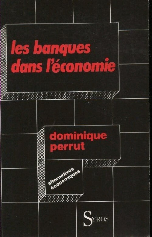 Livrenpoche : Les banques dans l'économie - Bernard Perrut - Livre