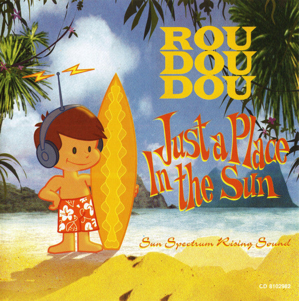 Livrenpoche : Roudoudou - Just A Place In The Sun - Roudoudou - CD