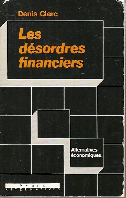 Les désordres financiers - Denis Clerc -  Alternatives économiques - Poches - Livre