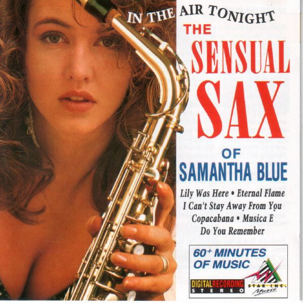 Livrenpoche : Samantha Blue With The London Starlight Orchestra* - In The Air Tonight - The Sensual Sax Of Samantha Blue - Samantha Blue With The London Starlight Orchestra - CD