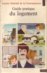 Livrenpoche : Guide pratique du logement - INC - Livre
