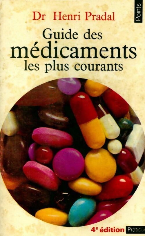 Livrenpoche : Guide des médicaments les plus courants - Dr Henri Pradal - Livre