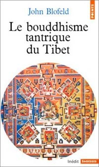 Livrenpoche : Le bouddhisme tantrique du Tibet - John Blofeld - Livre
