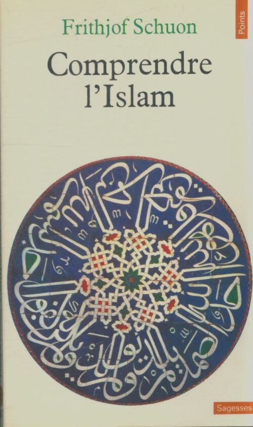 Livrenpoche : Comprendre l'Islam - Frithjof Schuon - Livre