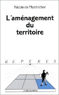 Livrenpoche : L'aménagement du territoire - Nicole De Montricher - Livre