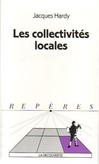 Livrenpoche : Les collectivités locales - Jacques Hardy - Livre