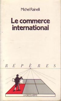 Le commerce international - Michel Rainelli -  Repères - Livre