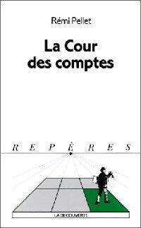 Livrenpoche : La cour des comptes - Rémi Pellet - Livre