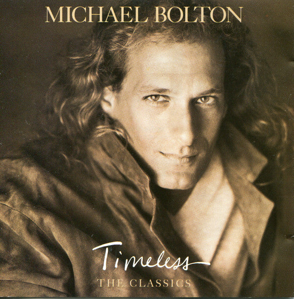 Livrenpoche : Michael Bolton - Timeless (The Classics) - Michael Bolton - CD