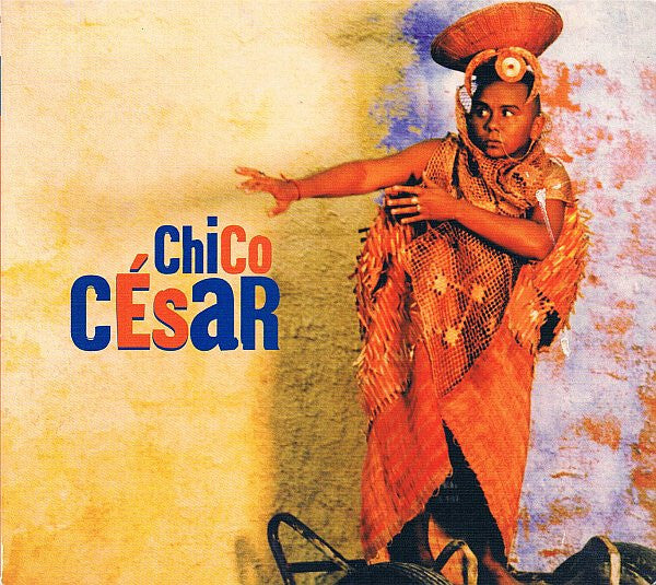 Livrenpoche : Chico César - Chico César - Chico César - CD