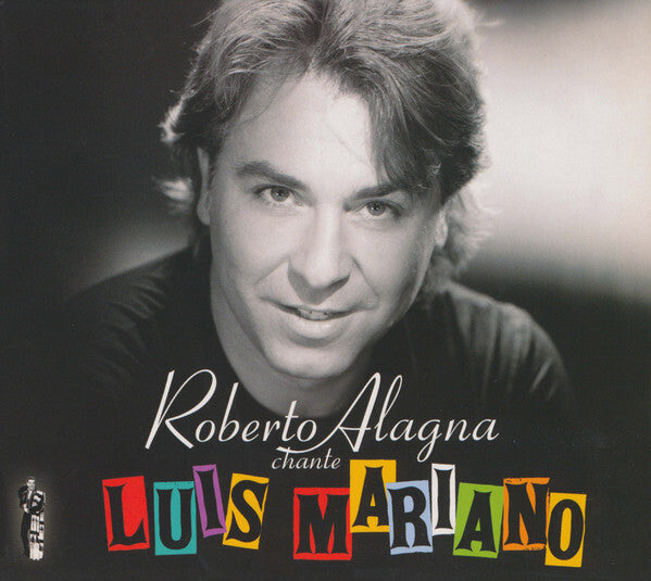 Livrenpoche : Roberto Alagna - Chante Luis Mariano - Roberto Alagna - CD