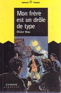 Livrenpoche : Mon frère est un drôle de type - Olivier Mau - Livre