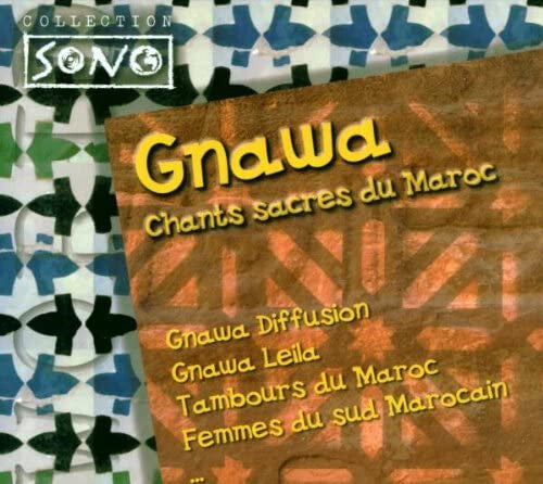 Livrenpoche : Collectif - Gnawa: Chants Sacres Du Maroc - Collectif - CD