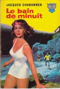 Le bain de minuit - Jacques Chabannes - Livre