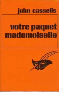 Livrenpoche : Votre paquet, Mademoiselle - John Cassells - Livre