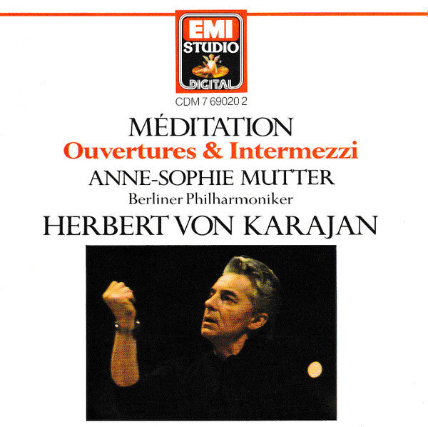 Livrenpoche : Anne-Sophie Mutter, Berliner Philharmoniker, Herbert von Karajan - Méditation - Ouvertures & Intermezzi - Herbert Von Karajan, Berliner Philharmoniker, Anne-Sophie Mutter - CD
