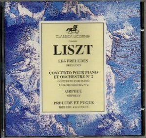 Livrenpoche : Franz Liszt - Les Préludes - Concerto Pour Piano Et Orchestre N°2 - Orphée - Prélude Et Fugue - Franz Liszt - CD