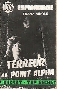 Livrenpoche : Terreur au point Alpha - Franz Nikols - Livre