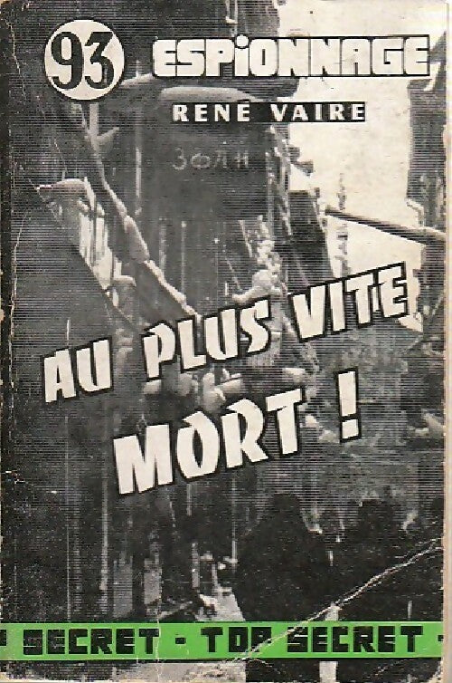 Livrenpoche : Au plus vite mort ! - René Vaire - Livre