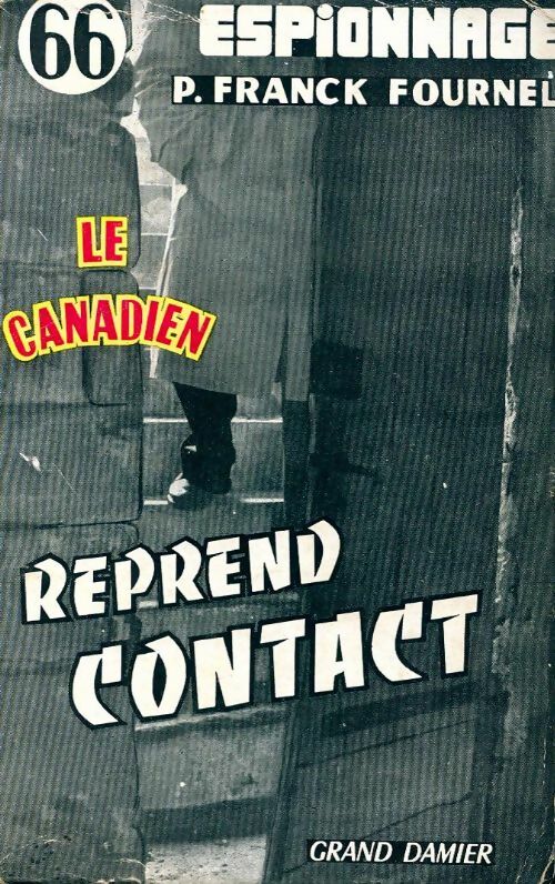 Livrenpoche : Le canadien reprend contact - P. Franck Fournel - Livre