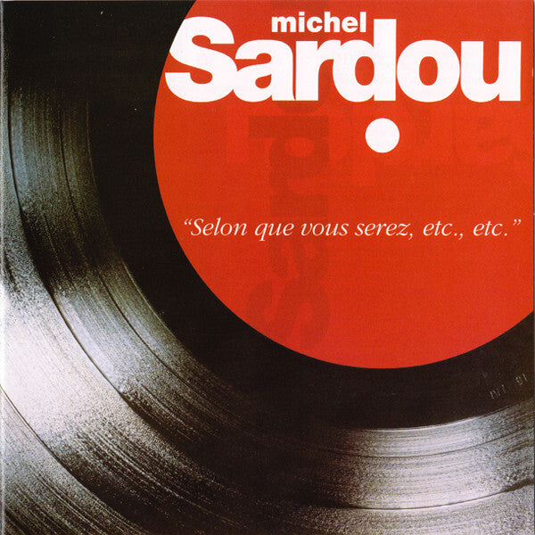 Michel Sardou - Selon Que Vous Serez, Etc., Etc. - Michel Sardou - CD