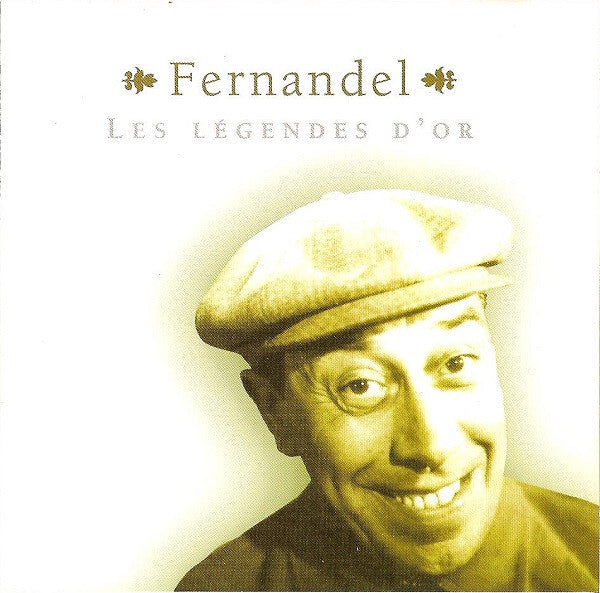 Fernandel - Les Légendes D'Or - Fernandel - CD