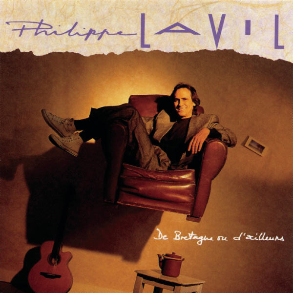 Philippe Lavil - De Bretagne Ou D'Ailleurs - Philippe Lavil - CD