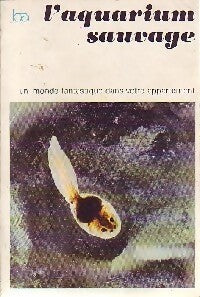 L'aquarium sauvage - Collectif - Livre