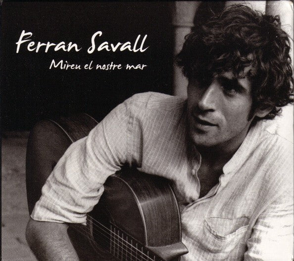Livrenpoche : Ferran Savall - Mireu El Nostre Mar - Ferran Savall - CD