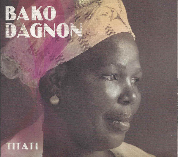 Livrenpoche : Bako Dagnon - Titati - Bako Dagnon - CD