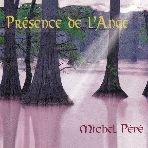 Livrenpoche : Michel Pépé - Présence De L'Ange - Michel Pépé - CD
